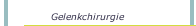 Gelenkchirurgie